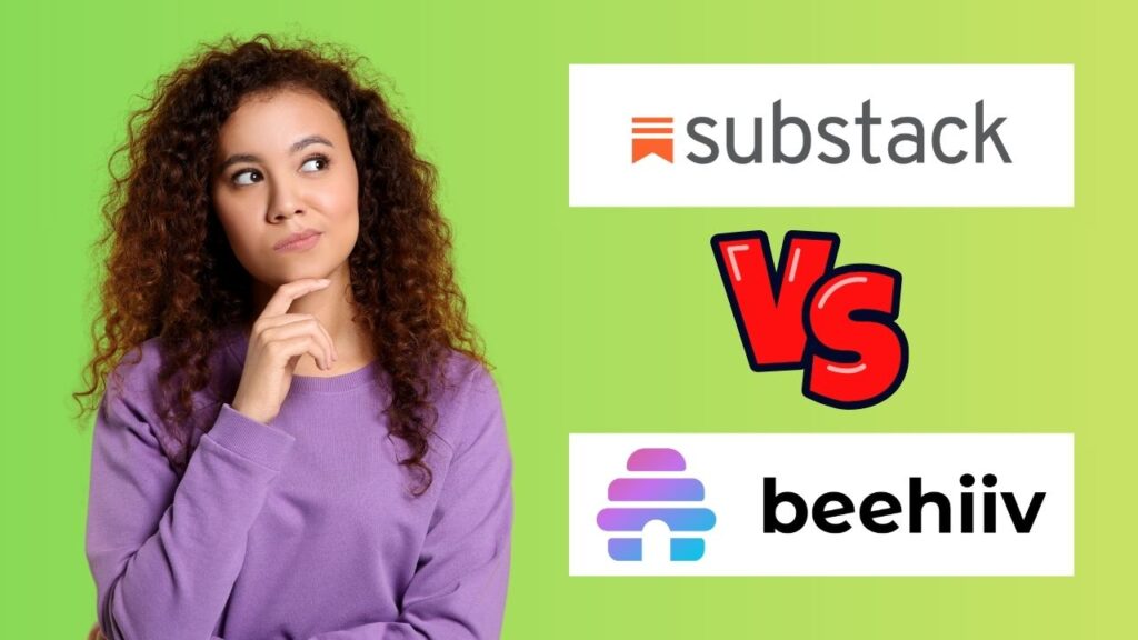 A woman is thinking next to the Substack and Beehiiv logos.